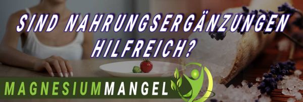 Magnesium-Mangel-Sind-Nahrungserganzung-hilfreich