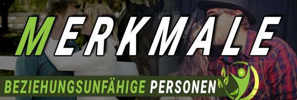 Merkmale-von-beziehungsunfahigen-Personen