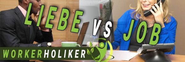 Workaholiker-Liebt-er-seinen-Job-mehr-als-mich